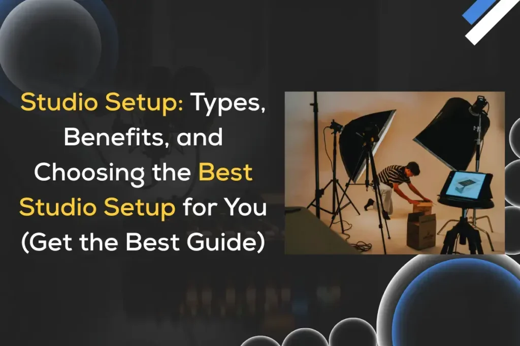 Complete Studio Setup Guide 2025 & 2026