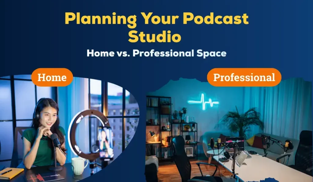 Home vs Professional podcast studio setup