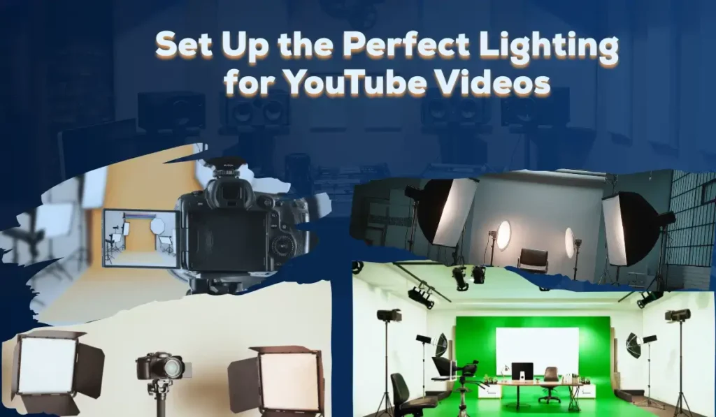 How to Set Up the Perfect Lighting for YouTube Videos