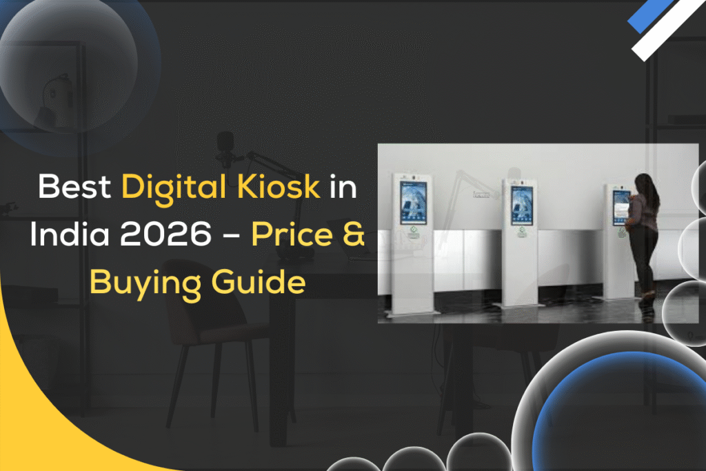 Best Digital Kiosk in India 2026 – Price & Buying Guide