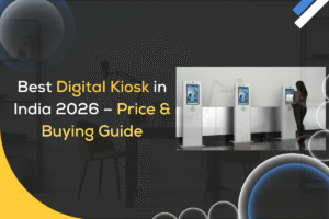 Best Digital Kiosk in India 2026 – Price & Buying Guide