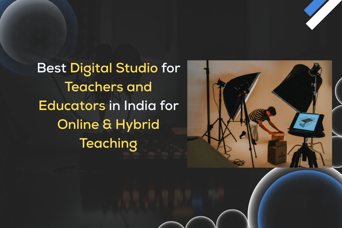 digital studio setup for teachers